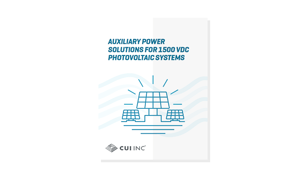 Auxiliary Power Solutions for 1500 Vdc Photovoltaic Systems 