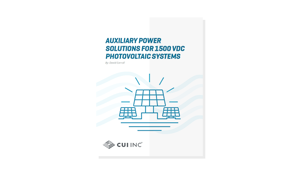 Auxiliary Power Solutions for 1500 Vdc Photovoltaic Systems